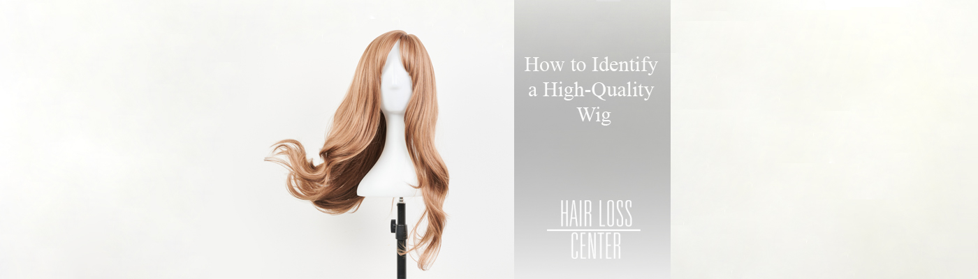 How to Identify a High-Quality Wig: 8 Key Differences to Check Before Buying 