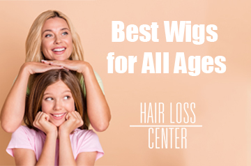 Best Wigs for All Ages 